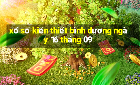 xổ số kiến thiết bình dương ngày 16 tháng 09