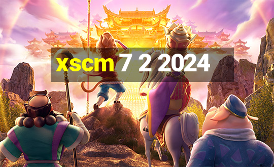 xscm 7 2 2024