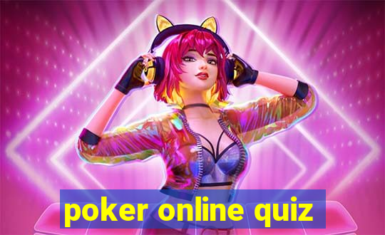 poker online quiz