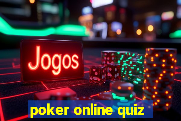 poker online quiz