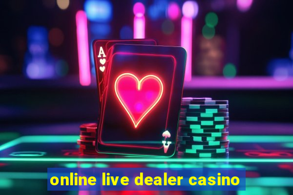 online live dealer casino