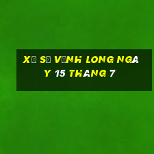 xổ số vĩnh long ngày 15 tháng 7