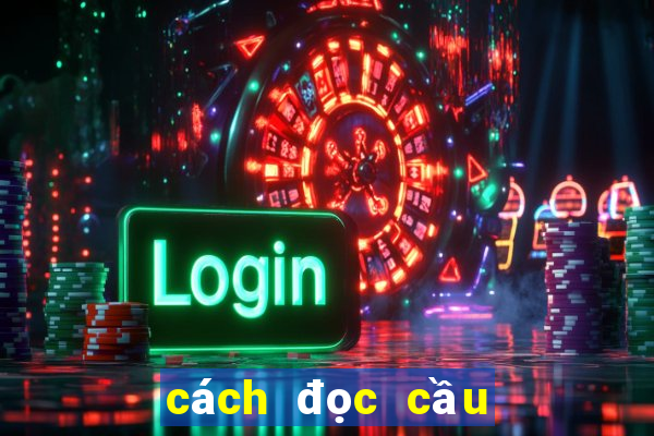 cách đọc cầu tài xỉu