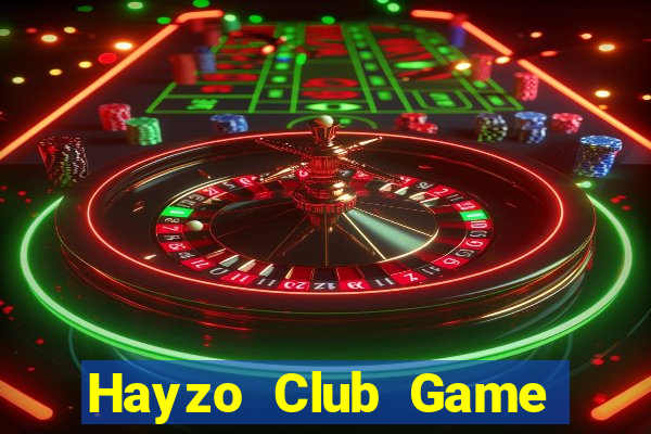 Hayzo Club Game Bài B52 Đổi Thưởng 2024