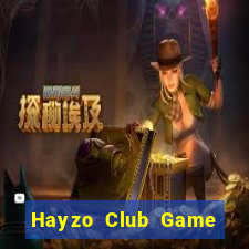 Hayzo Club Game Bài B52 Đổi Thưởng 2024