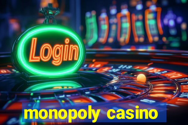 monopoly casino