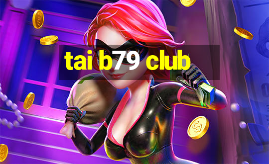 tai b79 club