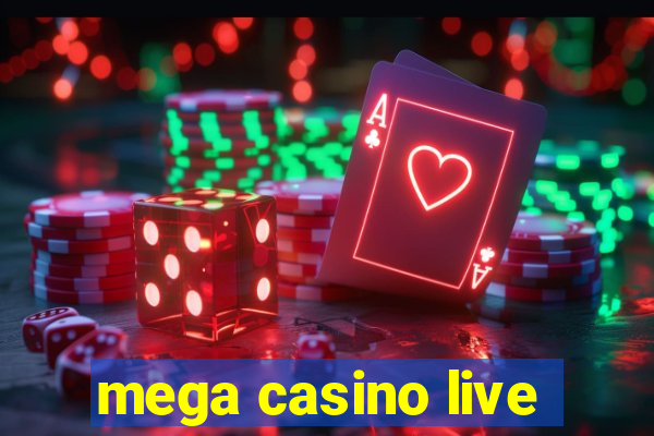 mega casino live