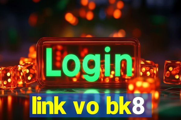 link vo bk8