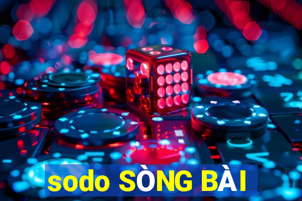 sodo SÒNG BÀI