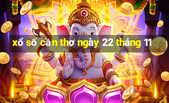 xổ số cần thơ ngày 22 tháng 11