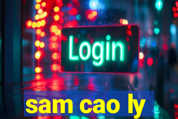 sam cao ly