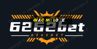 giâc mơ lô đê