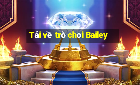 Tải về trò chơi Bailey