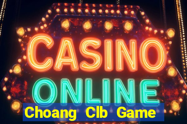 Choang Clb Game Bài Liêng