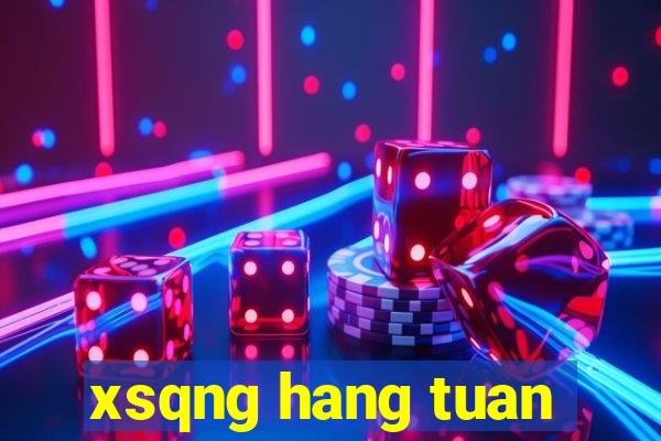 xsqng hang tuan