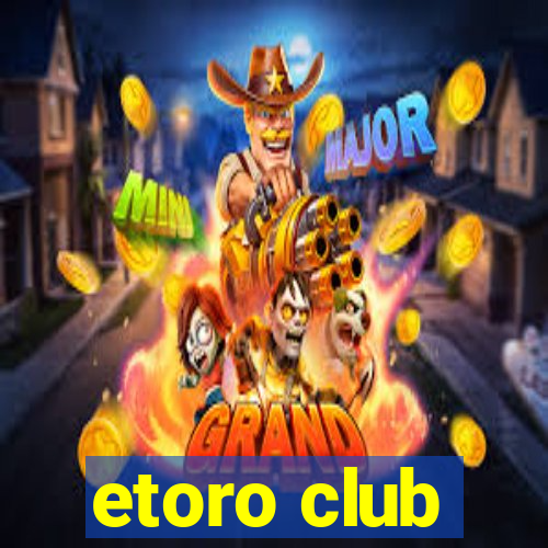 etoro club