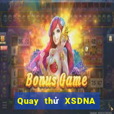 Quay thử XSDNA ngày 21