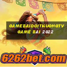 Gamebaidoithuongtv Game Bài 2022