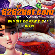 Winbit Cc Game Bài 52 Club