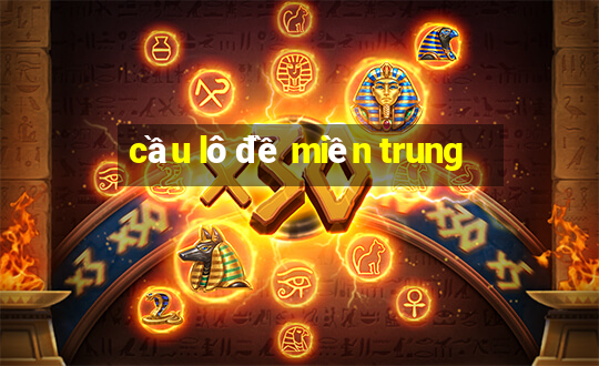 cầu lô đề miền trung