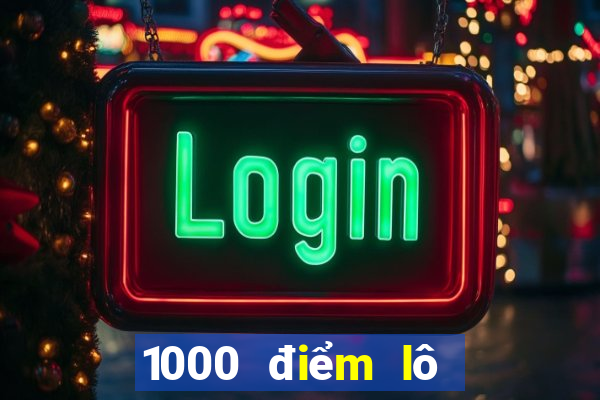 1000 điểm lô là bao nhiêu tiền