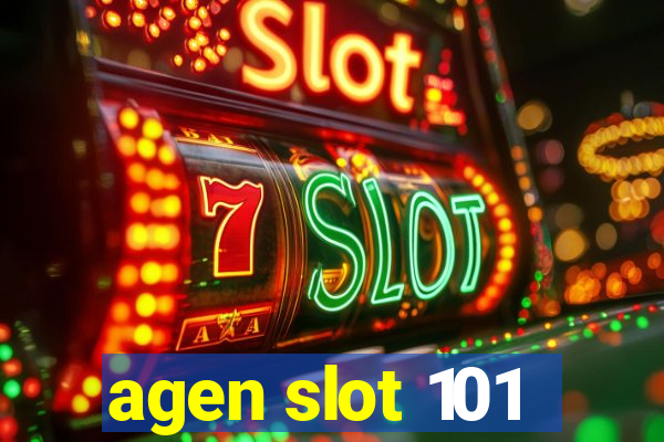 agen slot 101