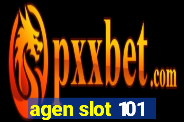 agen slot 101