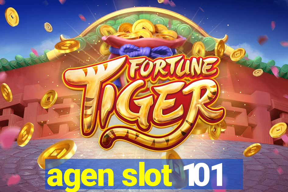 agen slot 101