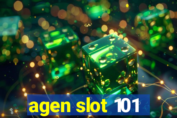 agen slot 101