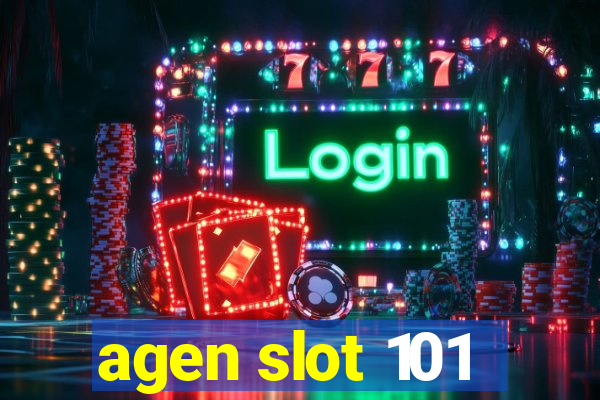 agen slot 101