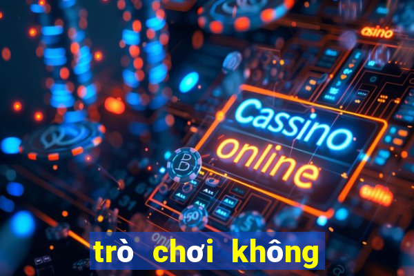 tro choi khong can mang