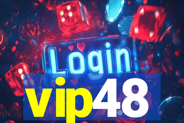 vip48