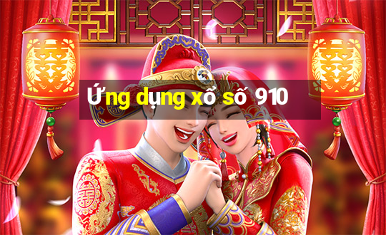 Ứng dụng xổ số 910