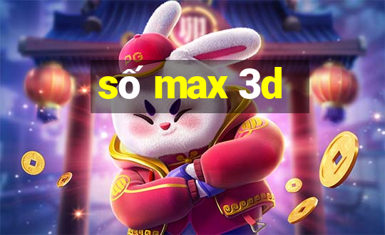 số max 3d