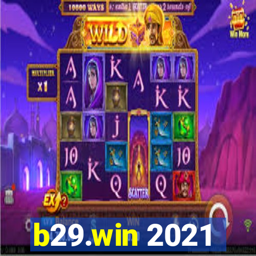 b29.win 2021