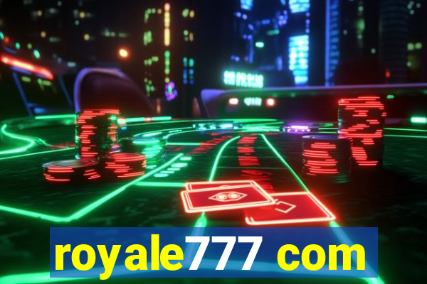 royale777 com