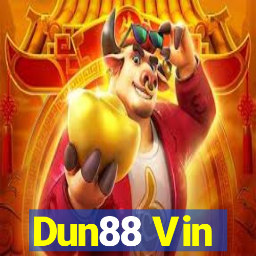 Dun88 Vin