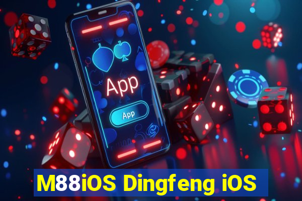 M88iOS Dingfeng iOS