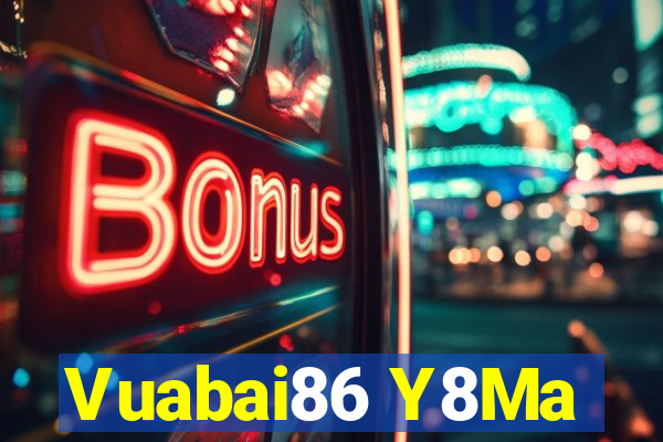 Vuabai86 Y8Ma