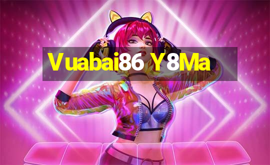 Vuabai86 Y8Ma