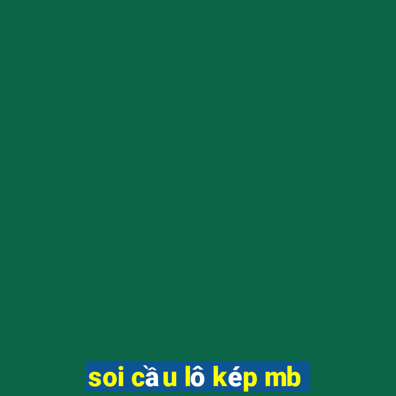 soi cầu lô kép mb