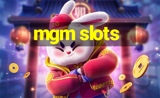 mgm slots