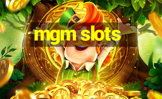 mgm slots