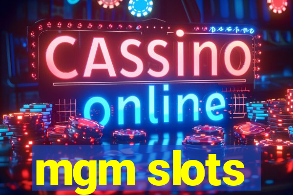 mgm slots