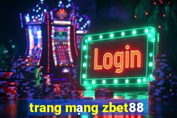 trang mạng zbet88