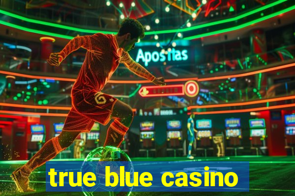 true blue casino