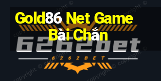 Gold86 Net Game Bài Chắn