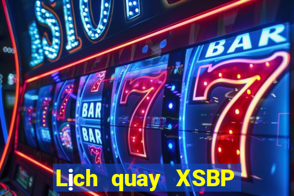 Lịch quay XSBP ngày 22