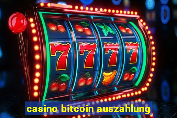 casino bitcoin auszahlung